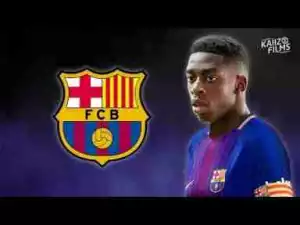 Video: Best Of Ousmane Dembélé – Welcome To Barcelona – The Most Insane Skills, Tricks & Goals – 2017